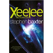 Xeelee: Redemption by Baxter, Stephen, 9781473217232