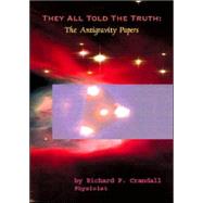 They All Told the Truth by Crandall, Richard P., 9781553957232
