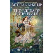 The Bards of Bone Plain by McKillip, Patricia A., 9781937007232
