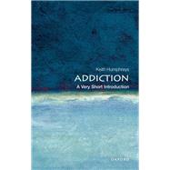 Addiction: A Very Short Introduction by Humphreys, Keith, 9780199557233