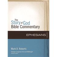 Ephesians by Roberts, Mark D.; Longman, Tremper, III; McKnight, Scot, 9780310327233