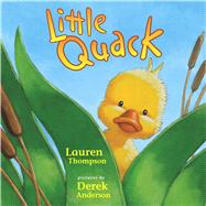 Little Quack by Thompson, Lauren, 9780689847233
