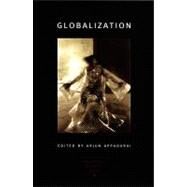 Globalization by Appadurai, Arjun; Mbembe, Achille (CON); Rekacewicz, Philippe (CON); Huyssen, Andreas (CON), 9780822327233