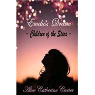 Emelie's Dream by Carter, Alice Catherine, 9781502527233