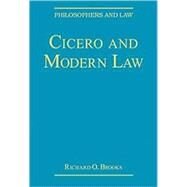 Cicero and Modern Law by Brooks,Richard O., 9780754627234