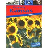 Uniquely Kansas by Bograd, Larry, 9781403447234