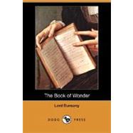 The Book of Wonder by Dunsany, Edward John Moreton, 9781406587234