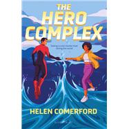The Hero Complex by Helen Comerford, 9781547617234