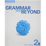 Grammar and Beyond Level 2 Student's Book B + Writing Skills Interactive by Reppen, Randi, 9781107667235