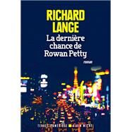 La Dernire Chance de Rowan Petty by Richard Lange, 9782226437235