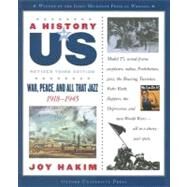 A History of US: War, Peace, and All That Jazz 1918-1945 A History of US Book Nine by Hakim, Joy, 9780195327236
