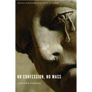 No Confession, No Mass by Perrine, Jennifer, 9780803277236