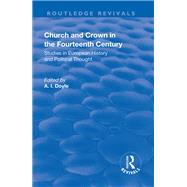 Church and Crown in the Fourteenth Century: Studies in European History and Political Thought by Offler,H.S., 9781138727236