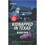 Kidnapped in Texas by Barb Han, 9781335427236