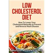 Low Cholesterol Diet by Mcdowell, Martha, M.d., 9781511407236