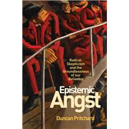 Epistemic Angst by Pritchard, Duncan, 9780691167237