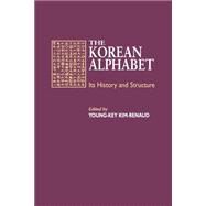 The Korean Alphabet by Kim-Renaud, Young-Key, 9780824817237