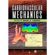 Cardiovascular Mechanics by Labrosse; Michel, 9781138197237
