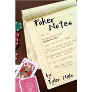 Poker Notes by Nals, Tyler; Williams, Joe, 9781505317237
