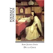 Poemas Y Sonetos by de la Cruz, Sor Juana Ins; Montoto, Maxim, 9781523447237
