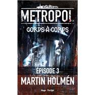 Corps  corps Episode 3 by Martin Holmen, 9782755627237
