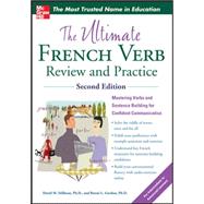 The Ultimate French Verb Review and Practice, 2nd Edition by Stillman, David; Gordon, Ronni, 9780071797238