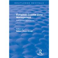 European Coastal Zone Management: Partnership Approaches by Dixon-Gough,Robert W., 9781138637238