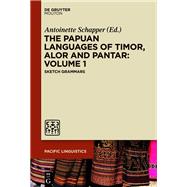 The Papuan Languages of Timor, Alor and Pantar by Schapper, Antoinette, 9781614517238