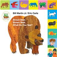 Lift-the-Tab: Brown Bear, Brown Bear, What Do You See? 50th Anniversary Edition by Martin, Jr., Bill; Carle, Eric, 9781627797238