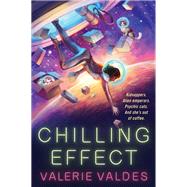 Chilling Effect by Valdes, Valerie, 9780062877239