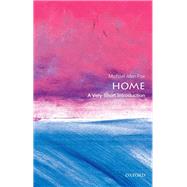 Home: A Very Short Introduction by Fox, Michael Allen, 9780198747239