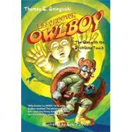 Owlboy: The Girl With the Destructo Touch by Sniegoski, Tom, 9780307497239