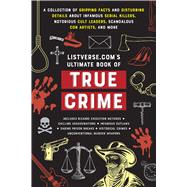 Listverse.com's Ultimate Book of True Crime by Jamie Frater, 9781646047239