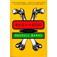 Rule of the Bone by Banks, Russell, 9780060927240