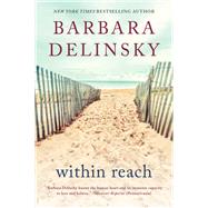 Within Reach by Delinsky, Barbara, 9780062697240