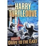 Settling Accounts  Drive to the East by TURTLEDOVE, HARRY, 9780345457240