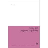 Keats and Negative Capability by Ou, Li, 9781441147240