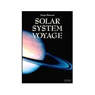 Solar System Voyage by Serge Brunier , Translated by Storm Dunlop, 9780521807241