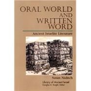 Oral World and Written Word by Niditch, Susan, 9780664227241