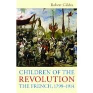 Children of the Revolution by Gildea, Robert, 9780674057241