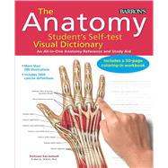 The Anatomy Student's Self-Test Visual Dictionary by Ashwell, Ken, Ph.d., 9780764147241