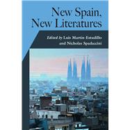 New Spain, New Literatures by Martin-Estudillo, Luis; Spadaccini, Nicholas, 9780826517241