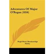 Adventures of Major O'regan by Brackenridge, Hugh Henry; Darley, 9781104607241
