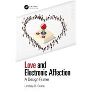 Love and Electronic Affection by Grace, Lindsay D., 9781138367241