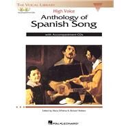 Anthology of Spanish Song High Voice Edition With Recordings of Piano Accompaniments by Unknown, 9781480367241