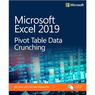 Microsoft Excel 2019 Pivot Table Data Crunching by Jelen, Bill; Alexander, Michael, 9781509307241