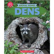 Dens (Learn About: Animal Homes) by Caprioli, Claire, 9781546177241
