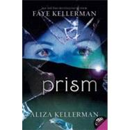 Prism by Kellerman, Faye, 9780061687242