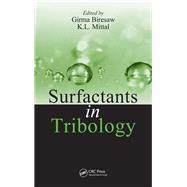 Surfactants in Tribology by Biresaw, Girma; Mittal, K. L., 9780367387242
