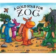 A Gold Star for Zog by Donaldson, Julia; Scheffler, Axel, 9780545417242